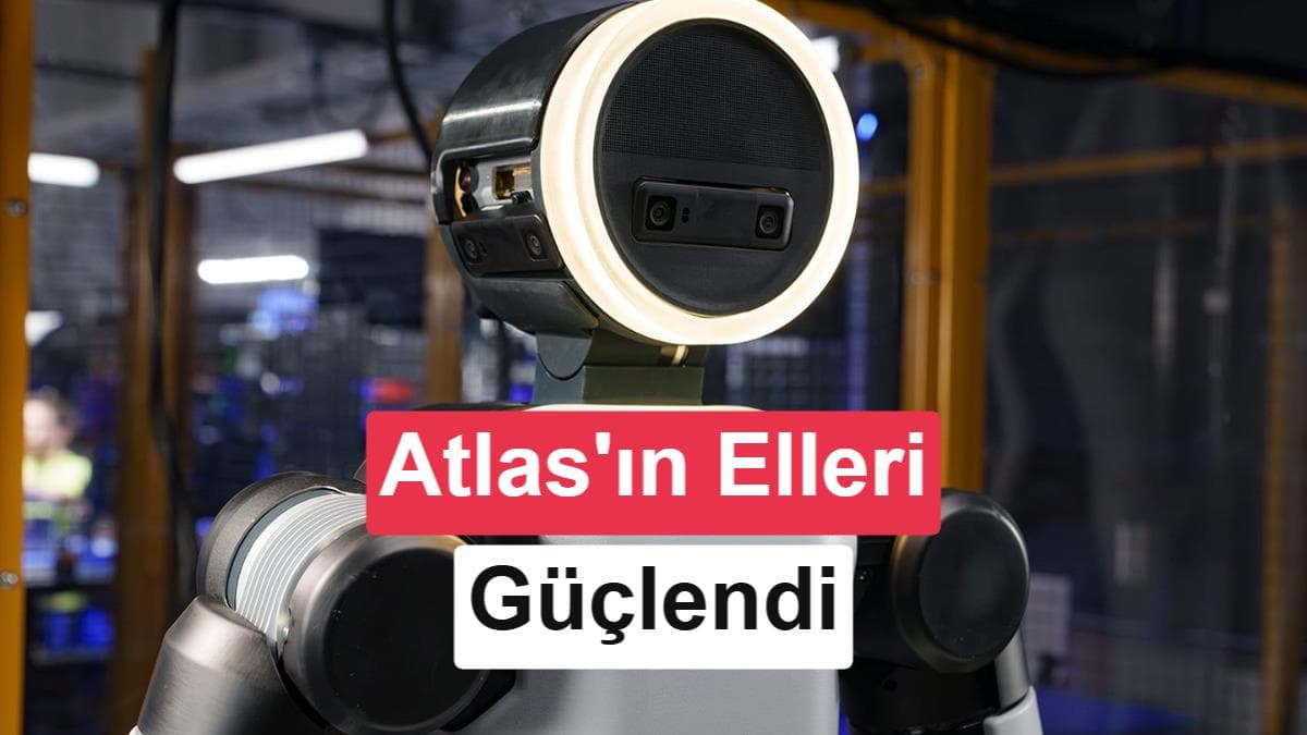 Atlas’ın yeni elleri matkap kullanmasını ve daha hassas görevleri mümkün kılıyor