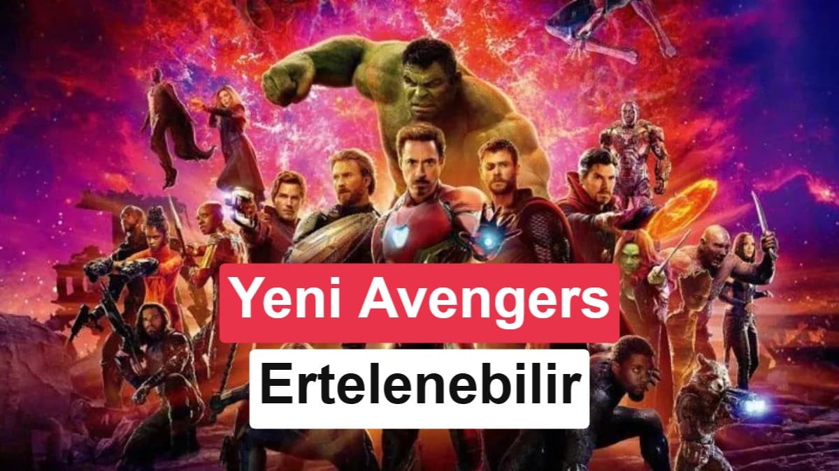Marvel, Avengers: Secret Wars için erteleme planını değerlendiriyor