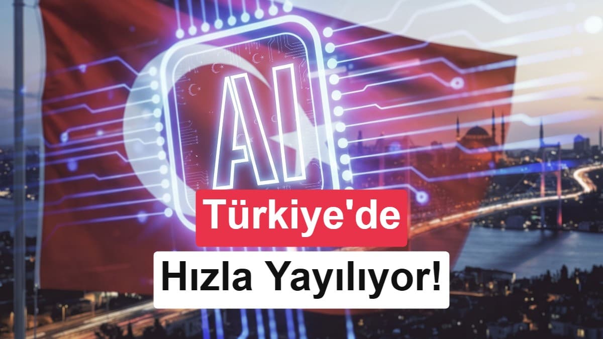 Türkiye’de üretken yapay zekâ kullanımı yüzde 37,6’ya ulaştı