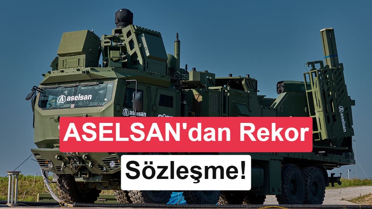 ASELSAN’dan hava savunmada bir dev sözleşme daha: 2,46 milyar avro