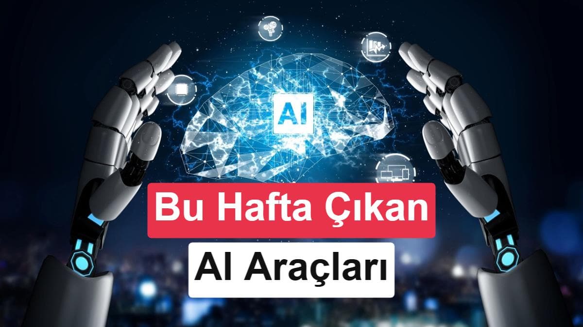 AI Günlükleri: Yapay zekâ dünyasında bu hafta (5 Ekim 2026)