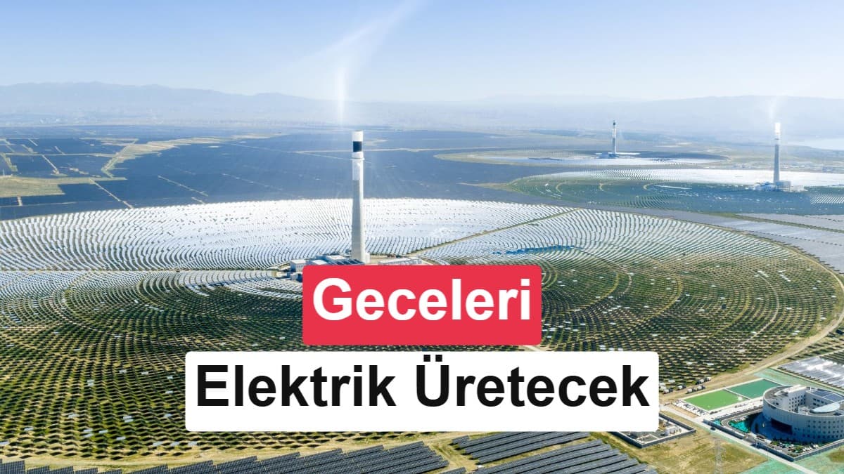 Çin’de 1 GW’lık hibrit güneş santrali gece de üretim yapacak