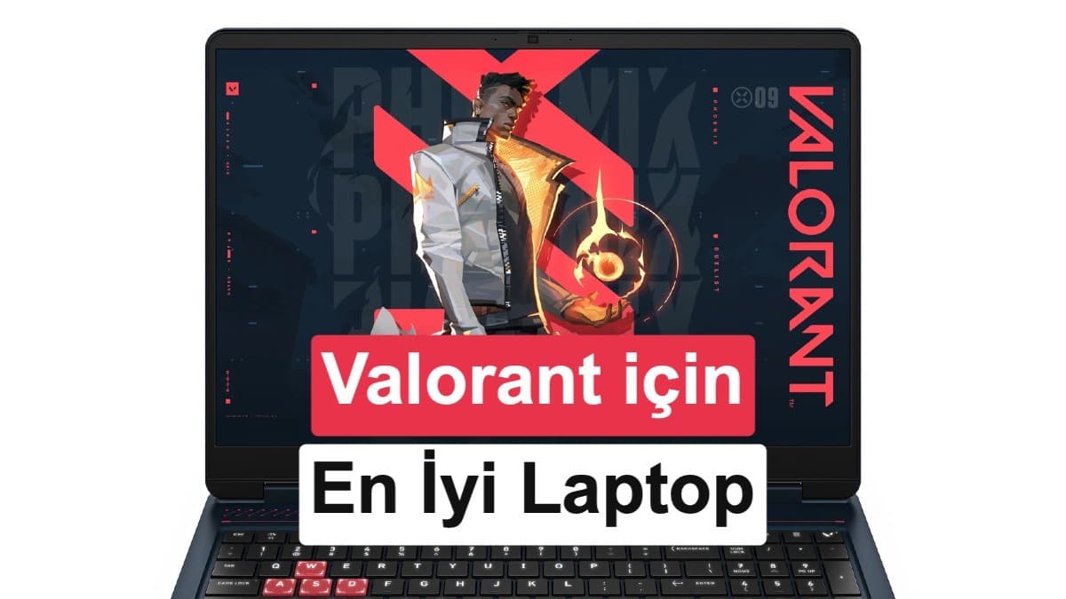 Valorant için hangi laptop alınır? Yüksek FPS için en iyi seçenekler