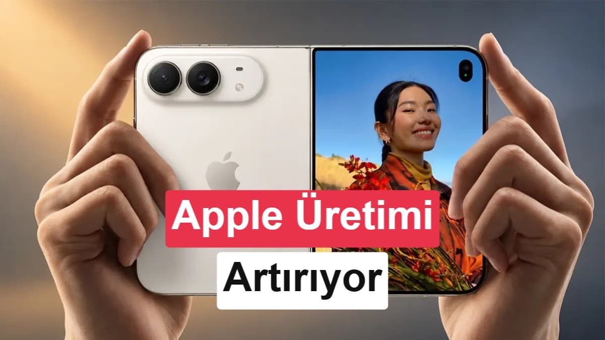 Apple, iPhone Duo talebine yetişmek için üretimi %44 artırıyor