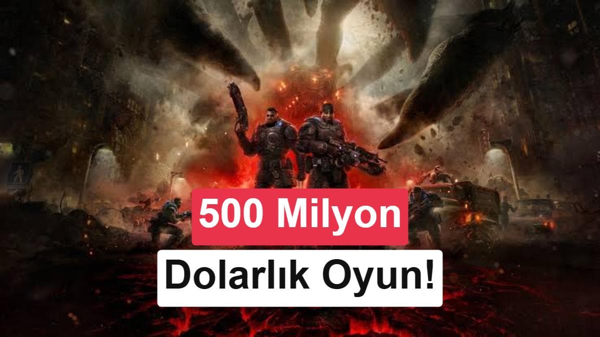Gears of War: E-Day için 500 milyon dolarlık yapım maliyeti iddiası