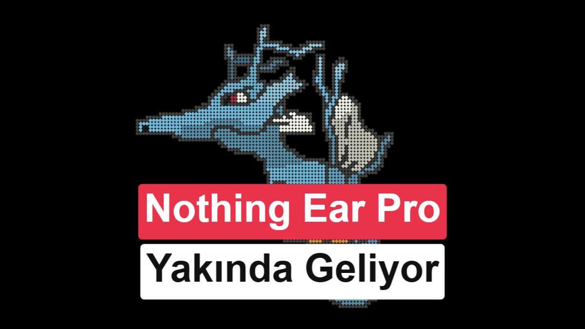 Nothing Ear (3) Pro geliyor olabilir: İlk ipuçları ortaya çıktı