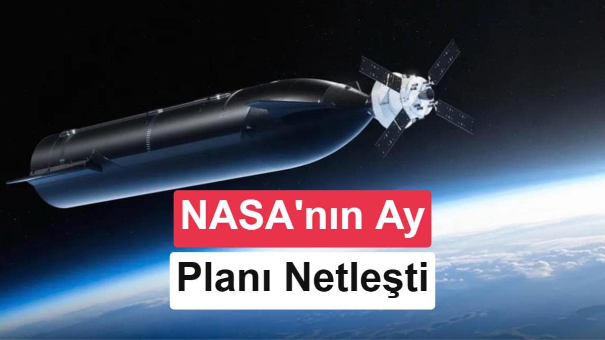 NASA, Artemis planını yeniledi: Ay inişi için yeni görev mimarisi