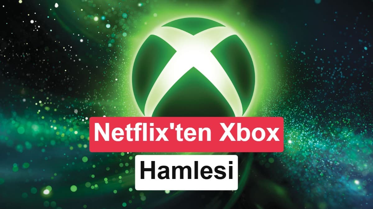 Xbox, Netflix'in 500 milyon dolarlık teklifini reddetti