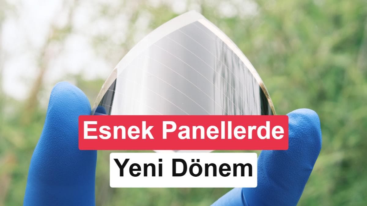 Esnek güneş panellerinde büyük atılım: Sıcakta verim kaybetmiyor