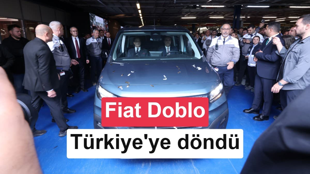 Fiat Doblo Türkiye’ye döndü: Tofaş’ta 5 model üretilecek